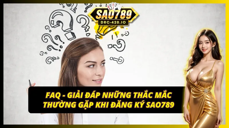 Những câu hỏi thường gặp khi đăng ký